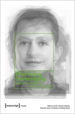 Practicar la soberanía: Participación digital en tiempos de crisis - Practicing Sovereignty: Digital Involvement in Times of Crises