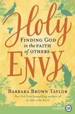 Santa Envidia: Encontrar a Dios en la fe de los demás - Holy Envy: Finding God in the Faith of Others