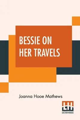 Bessie en sus viajes - Bessie On Her Travels