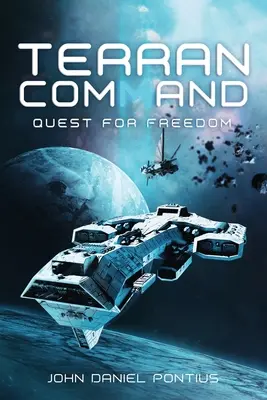 Comando Terran: En busca de la libertad - Terran Command: Quest for Freedom