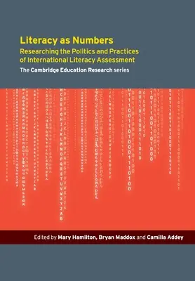 La alfabetización como números: Investigación de las políticas y prácticas de la evaluación literaria internacional - Literacy as Numbers: Researching the Politics and Practices of International Literary Assessment