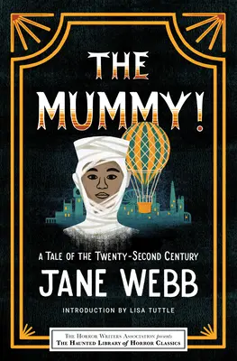 La momia: un cuento del siglo XXII - The Mummy! a Tale of the Twenty-Second Century