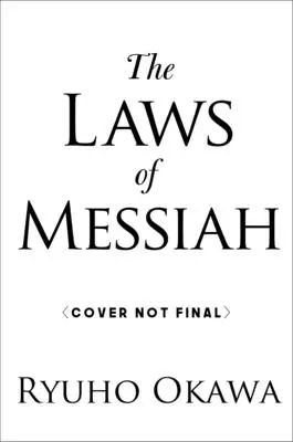 Las Leyes del Mesías: Del Amor al Amor - The Laws of Messiah: From Love to Love