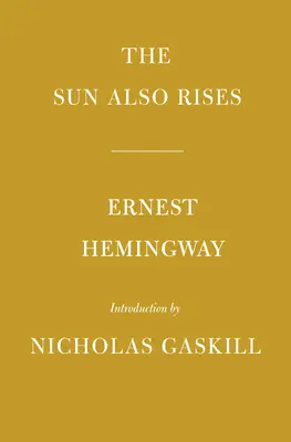 El Sol También Sale: Introducción de Nicholas Gaskill - The Sun Also Rises: Introduction by Nicholas Gaskill