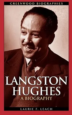 Langston Hughes: Una biografía - Langston Hughes: A Biography