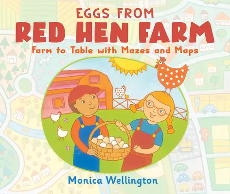 Huevos de la granja Red Hen: De la granja a la mesa con laberintos y mapas - Eggs from Red Hen Farm: Farm to Table with Mazes and Maps