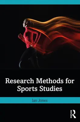 Métodos de investigación para el estudio del deporte - Research Methods for Sports Studies