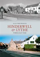 Hinderwell y Lythe a través del tiempo - Hinderwell & Lythe Through Time