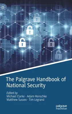 El Manual Palgrave de Seguridad Nacional - The Palgrave Handbook of National Security