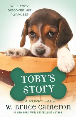 La historia de Toby: La historia de un cachorro - Toby's Story: A Puppy Tale