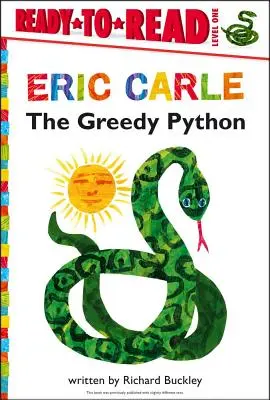 La pitón glotona/Listo para leer nivel 1 - The Greedy Python/Ready-To-Read Level 1