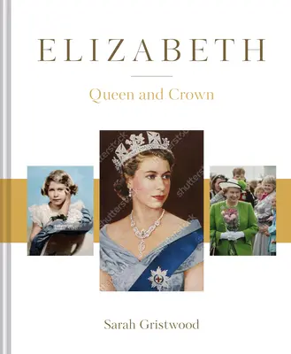 Elizabeth Reina y Corona - Elizabeth: Queen and Crown