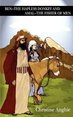 Ben - El burro desventurado y Amal - El pescador de hombres - Ben - The Hapless Donkey and Amal - The Fisher of Men