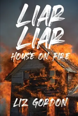 La casa en llamas - Liar Liar House on Fire