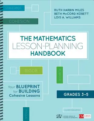 Manual de planificación de lecciones de matemáticas, 3º a 5º curso: Su plan para crear lecciones coherentes - The Mathematics Lesson-Planning Handbook, Grades 3-5: Your Blueprint for Building Cohesive Lessons