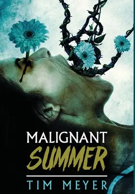 Verano maligno - Malignant Summer