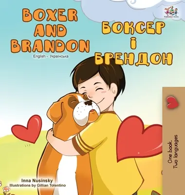 Boxer y Brandon (Libro Bilingüe Inglés Ucraniano) - Boxer and Brandon (English Ukrainian Bilingual Book)