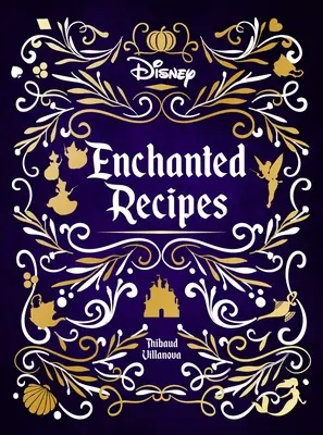 Libro de recetas Disney Enchanted - Disney Enchanted Recipes Cookbook