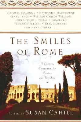Las sonrisas de Roma: Un compañero literario para lectores y viajeros - The Smiles of Rome: A Literary Companion for Readers and Travelers