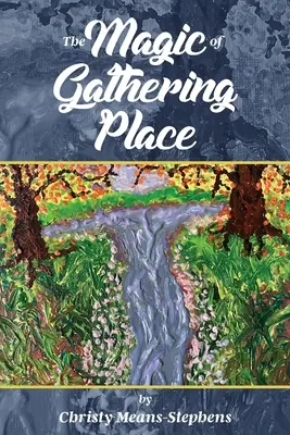 La magia del lugar de reunión - The Magic of Gathering Place