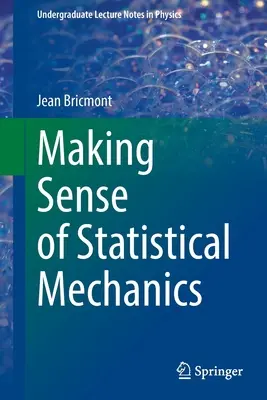 El sentido de la mecánica estadística - Making Sense of Statistical Mechanics