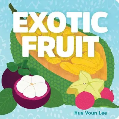 Fruta exótica - Exotic Fruit