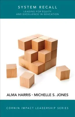 System Recall: Liderar la equidad y la excelencia en la educación - System Recall: Leading for Equity and Excellence in Education