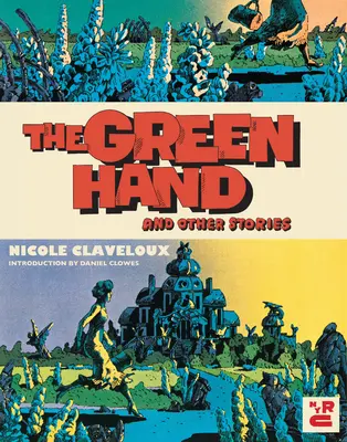 La mano verde y otros cuentos - The Green Hand and Other Stories