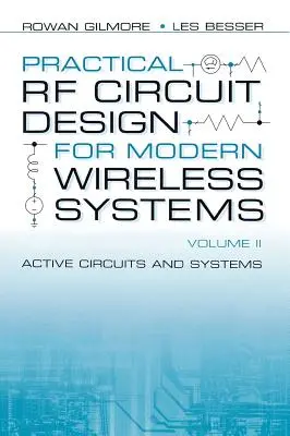 Diseño práctico de circuitos de RF para sistemas inalámbricos modernos: Circuitos y sistemas activos - Practical RF Circuit Design for Modern Wireless Systems: Active Circuits and Systems