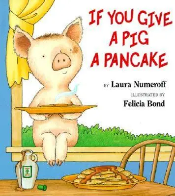 If You Give a Pig a Pancake Libro grande - If You Give a Pig a Pancake Big Book