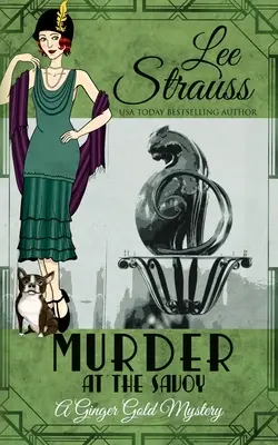 Asesinato en el Savoy: un acogedor misterio histórico de los años 20 - Murder at the Savoy: a cozy historical 1920s mystery