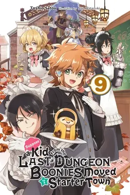 Suppose a Kid from the Last Dungeon Boonies Moved to a Starter Town, Vol. 9 (Novela ligera) - Suppose a Kid from the Last Dungeon Boonies Moved to a Starter Town, Vol. 9 (Light Novel)