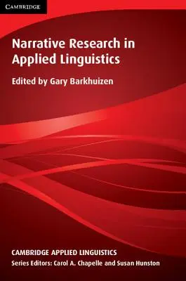 Investigación narrativa en lingüística aplicada - Narrative Research in Applied Linguistics