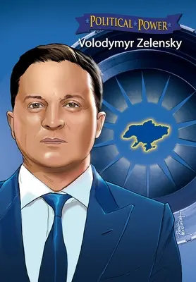 Poder político: Volodymyr Zelenskyy - Political Power: Volodymyr Zelenskyy