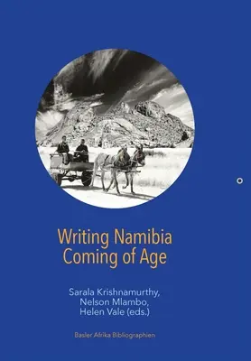 Escribir Namibia: la mayoría de edad - Writing Namibia - Coming of Age