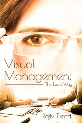 Gestión visual: The Lean Way - Visual Management: The Lean Way