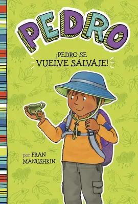 ¡Pedro Se Vuelve Salvaje! = Pedro se vuelve salvaje - Pedro Se Vuelve Salvaje! = Pedro Goes Wild!