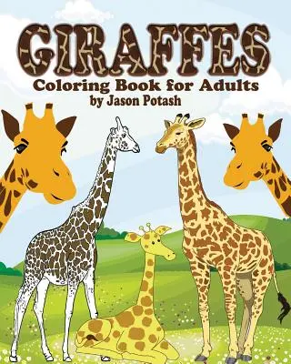 Libro para Colorear de Jirafas para Adultos - Giraffes Coloring Book for Adults