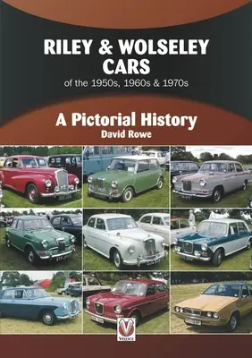 Automóviles Riley & Wolseley 1948 a 1975 - Una historia ilustrada - Riley & Wolseley Cars 1948 to 1975 - A Pictorial History