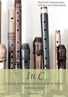 En Do - español: Guía de la flauta dulce para adultos - In C - english: A Guide to playing the Recorder for Adults