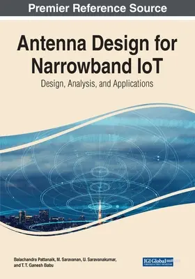 Antenna Design for Narrowband IoT: Diseño, análisis y aplicaciones - Antenna Design for Narrowband IoT: Design, Analysis, and Applications