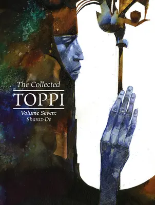 Colección Toppi Vol.7: Sharaz-de - The Collected Toppi Vol.7: Sharaz-de