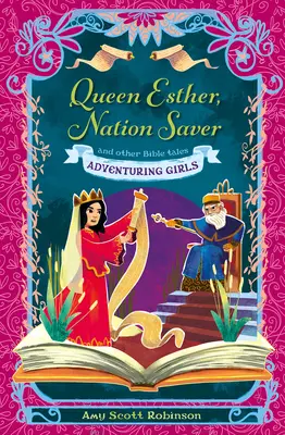 La reina Ester, salvadora de naciones: Y otros cuentos bíblicos - Queen Esther, Nation Saver: And Other Bible Tales