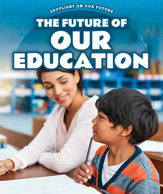 El futuro de nuestra educación - The Future of Our Education