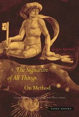 La firma de todas las cosas: Sobre el método - The Signature of All Things: On Method