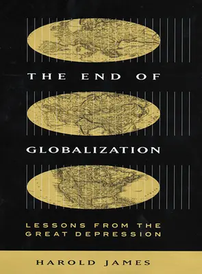 El fin de la globalización: Lecciones de la Gran Depresión - End of Globalization: Lessons from the Great Depression