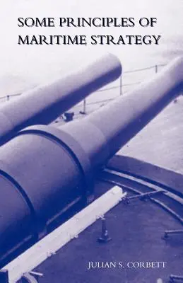 Algunos principios de estrategia marítima - Some Principles of Maritime Strategy
