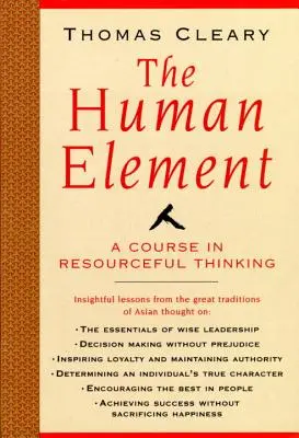 Elemento humano: Un curso de pensamiento ingenioso - Human Element: A Course in Resourceful Thinking