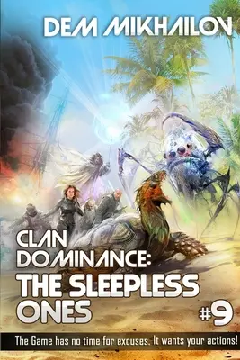 Clan Dominance: Los insomnes (Libro nº 9): Serie LitRPG - Clan Dominance: The Sleepless Ones (Book #9): LitRPG Series
