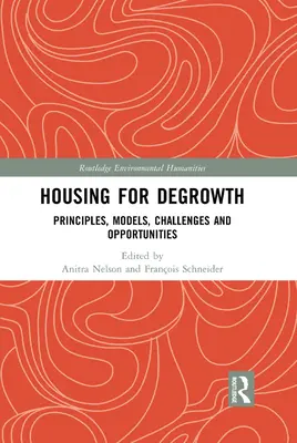 Vivienda para el decrecimiento: Principios, modelos, retos y oportunidades - Housing for Degrowth: Principles, Models, Challenges and Opportunities